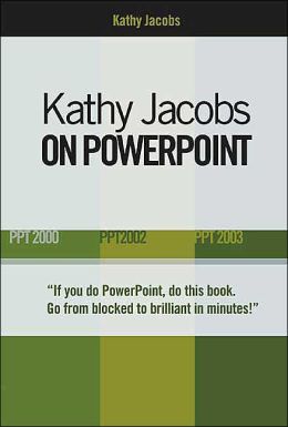 Kathy Jacobs On PowerPoint Kathy Jacobs