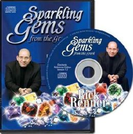 Sparkling Gems from the Greek Electronic Edition: A Must-Have Tool for Your Computer Reference Library Rick Renner