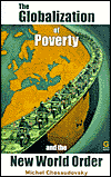 The Globalization of Poverty and the New World Order