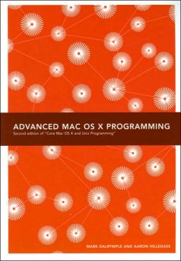 Advanced Mac OS X Programming