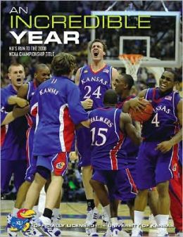 An Incredible Year: Kansas University's (Jayhawks) Run to the NCAA Championship Title