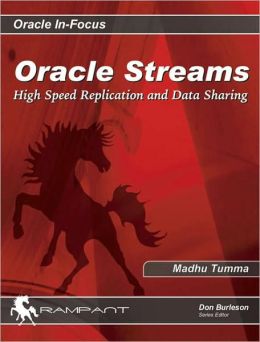 Oracle Streams: High Speed Replication and Data Sharing
