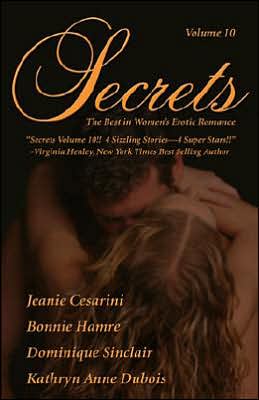 Secrets, Volume 10: The Best in Women's Erotic Romance
