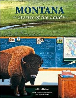 Montana: Stories of the Land Krys Holmes