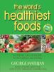 Book Cover Image. Title: The World's Healthiest Foods:  Essential Guide for the Healthiest Way of Eating, Author: George Mateljan