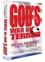 God's War on Terror: Islam, Prophecy and the Bible Walid Shoebat and Joel Richardson
