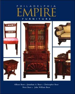 Philadelphia Empire Furniture Allison Boor, Christopher Boor, John William Boor and Jonathan Boor