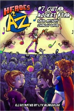 Heroes A2Z #7: (Heroes a to Z): Guitar Rocket Star
