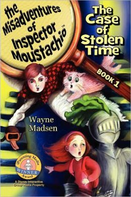 The Case Of Stolen Time - The Misadventures Of Inspector Moustachio Wayne Madsen and Lisa Falzon