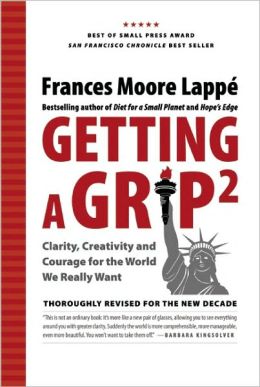 Getting A Grip 2: Clarity, Creativity and Courage for the World We Really Want