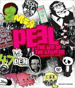 Peel: The Art of the Sticker
