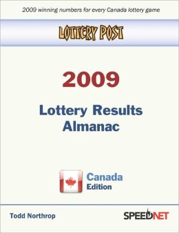 Lottery Post 2009 Lottery Results Almanac, Canada Edition Todd Northrop
