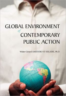 Global Environment Of Contemporary Public Action
