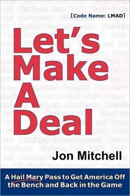 Let's Make A Deal: A Hail Mary Pass to Get America Off the Bench and Back in the Game