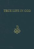 Book Cover Image. Title: True Life in God:  Divine Dialogue, Author: Vassula Ryden