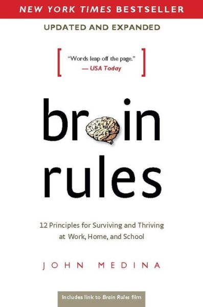 Free downloadable audio books for ipad Brain Rules (Updated and Expanded): 12 Principles for Surviving and Thriving at Work, Home, and School by John Medina FB2 ePub 9780983263371 in English