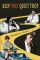 Keep THIS Quiet Too! More Adventures with Hunter S. Thompson, Milton Klonsky, Jan Mensaert