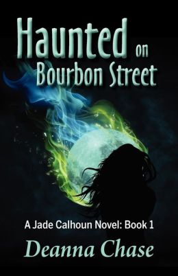 Haunted on Bourbon Street (Jade Calhoun Series, Book 1)