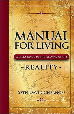 Manual For Living: REALITY, A User's Guide to the Meaning of Life
