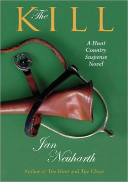 The Kill (Hunt Country Suspense Series)