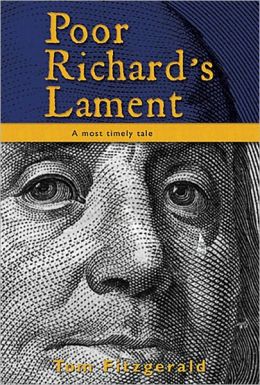 Poor Richard's Lament: A Most Timely Tale