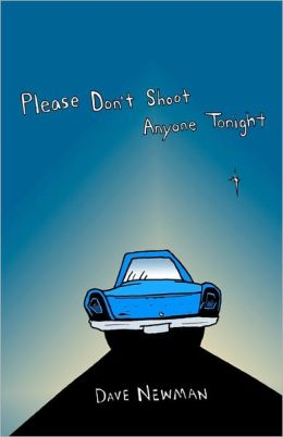 Please Don't Shoot Anyone Tonight