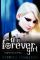 The Forever Girl: Sophia's Journey (Forever Girl Series, Volume One)