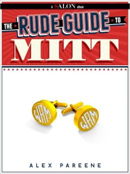 The Rude Guide To Mitt