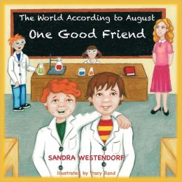 The World According To August - One Good Friend