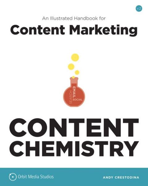 Download book free pdf Content Chemistry: An Illustrated Handbook for Content Marketing 9780988336407 in English by Andy Crestodina