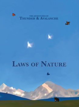 The Adventures of Thunder and Avalanche: Laws of Nature