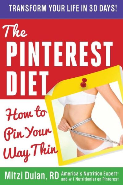 The Pinterest Diet: How to Pin Your Way Thin