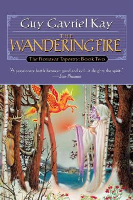 The Wandering Fire: The Fionavar Tapestry, Book 2 Guy Gavriel Kay and Simon Vance