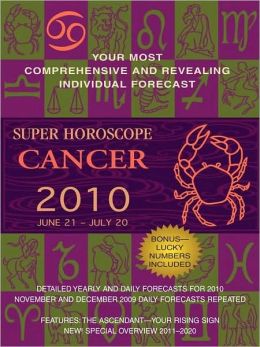 Cancer (Super Horoscopes 2010) Margarete Beim