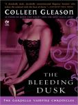 The Bleeding Dusk (Gardella Vampire Chronicles Series #3)
