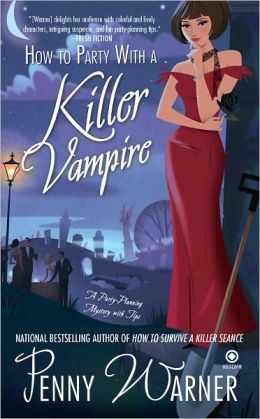 How to Party with a Killer Vampire (Party Planning Mystery Series #4)
