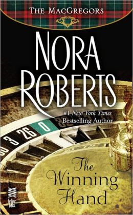 The Winning Hand (MacGregors) Nora Roberts