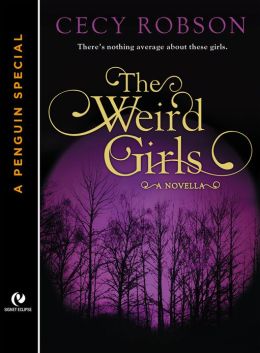 The Weird Girls: A Novella (A Penguin Special from Signet Eclipse)