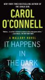 Book Cover Image. Title: It Happens in the Dark, Author: Carol O'Connell