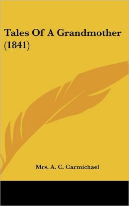 Tales Of A Grandmother (1841)