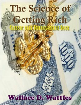 The Science of Getting Rich - Classic Self Improvement Book