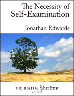 The Necessity of Self-Examination