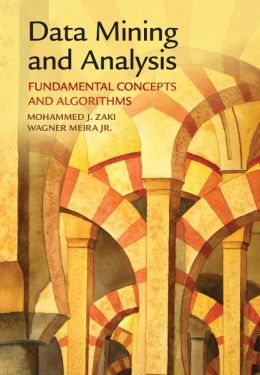 Data Mining and Analysis: Fundamental Concepts and Algorithms
