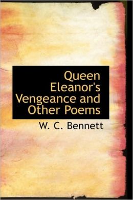 Queen Eleanor's Vengeance and Other Poems
