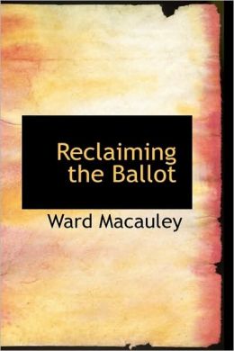 Reclaiming The Ballot