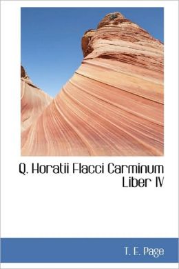 Q. Horatii Flacci Carminum Liber IV