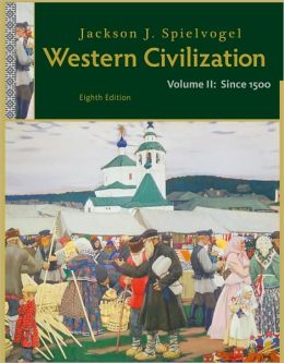 Western Civilization: Volume II: Since 1500 / Edition 8 By Jackson J ...