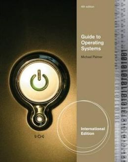 Guide to operating systems, c2012. (Text and image from Amazon)