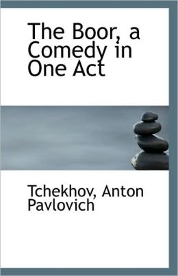 The Boor, A Comedy In One Act