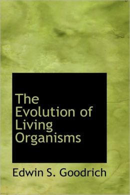The Evolution Of Living Organisms